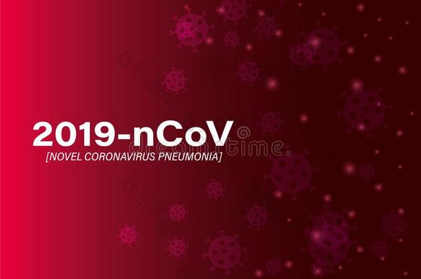 2019ncov小说日冕形病毒和肺炎采用前面关于红色的后面