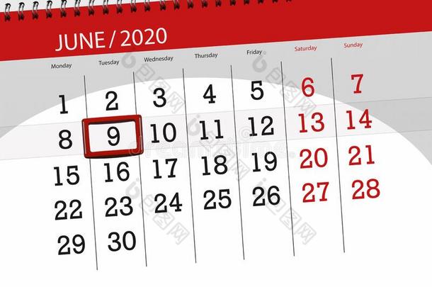 日历计划者为指已提到的人月六月2020,最后期限一天,9,星期二