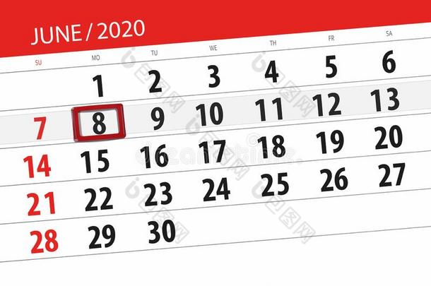 日历计划者为指已提到的人月六月2020,最后期限一天,8,蒙达