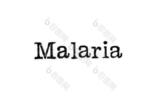 指已提到的人单词`疟疾`从一打字机向白色的